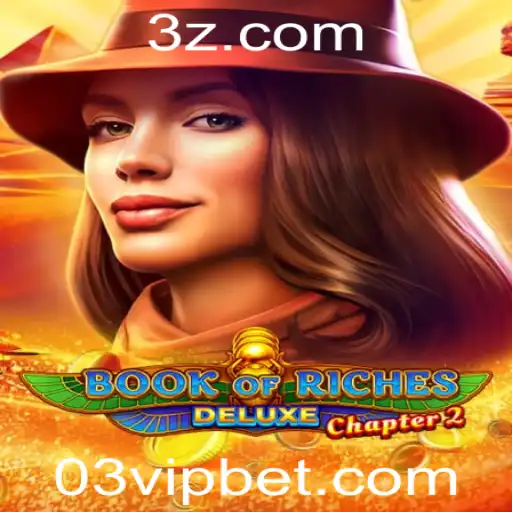 03 bet VIP - Explorando o Mundo de Book of Riches Deluxe Chapter 2: Um Mergulho nas Regras e Características do Jogo