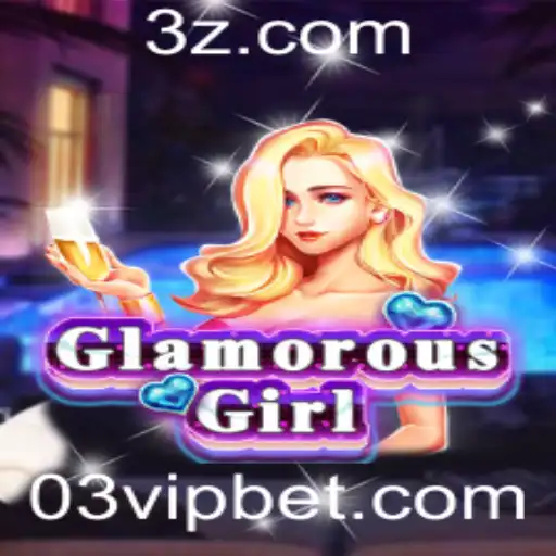 03 bet VIP - Descubra o Mundo de GlamorousGirl e a Estratégia do 03 Bet VIP