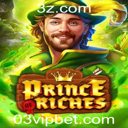 03 bet VIP - Explorando o Universo do Jogo PrinceOfRiches