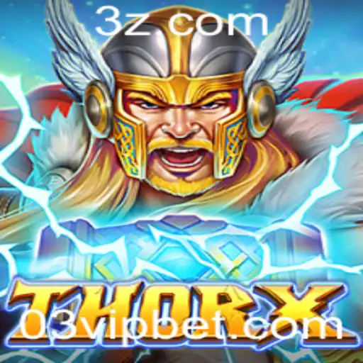 03 bet VIP - Explorando o Universo de ThorX: Estratégias e Regras do Jogo de 03 Bet VIP